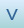 Ｖ